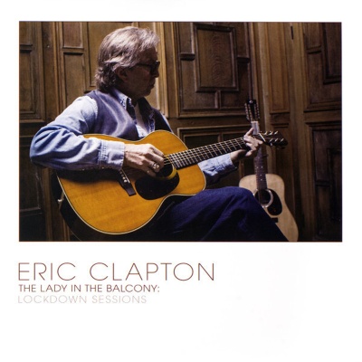 LP Clapton, Eric - The Lady In The Balcony: Lockdown Sessions